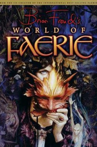 Cover of Brian Froud's World of Faerie