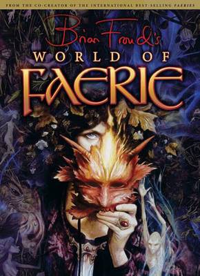 Book cover for Brian Froud's World of Faerie