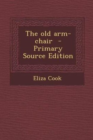 Cover of The Old Arm-Chair