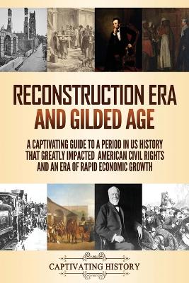 Book cover for Reconstruction Era and Gilded Age