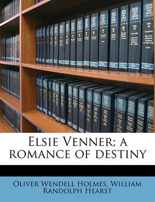 Book cover for Elsie Venner; A Romance of Destiny Volume 2