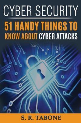 Book cover for Cyber Security 51 Handy Things To Know About Cyber Attacks