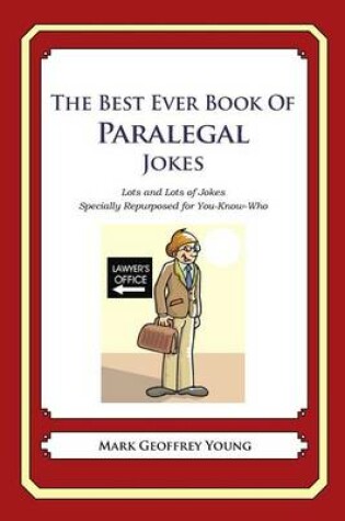 Cover of The Best Ever Book of Paralegal Jokes