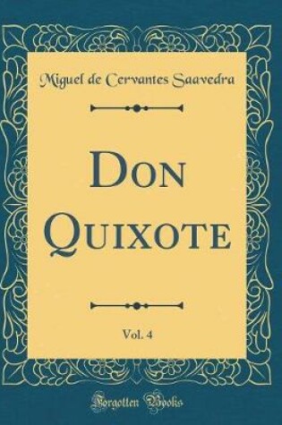 Cover of Don Quixote, Vol. 4 (Classic Reprint)