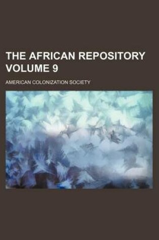 Cover of The African Repository Volume 9