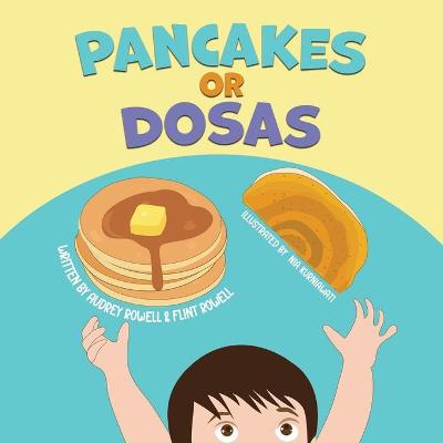 Book cover for Pancakes or Dosas