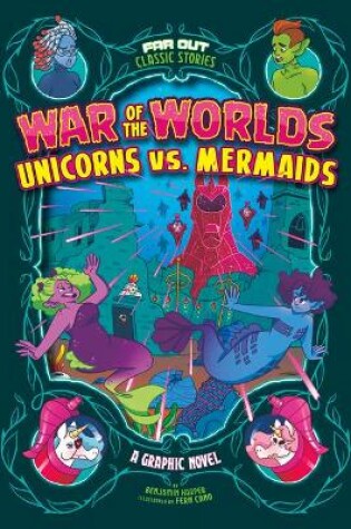 Cover of War of the Worlds Unicorns vs. Mermaids