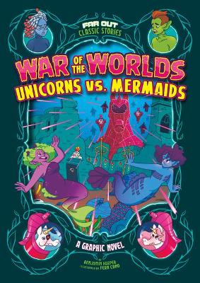 Book cover for War of the Worlds Unicorns vs. Mermaids