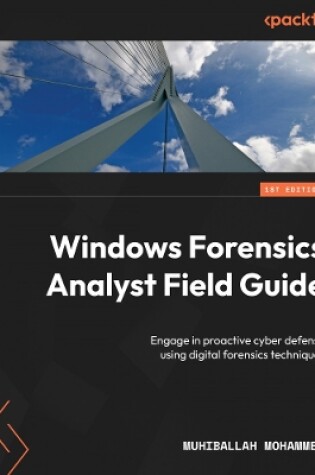 Cover of Windows Forensics Analyst Field Guide