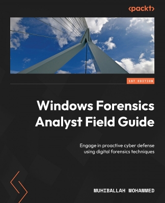 Book cover for Windows Forensics Analyst Field Guide