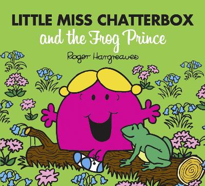 Book cover for Little Miss Chatterbox and the Frog Prince