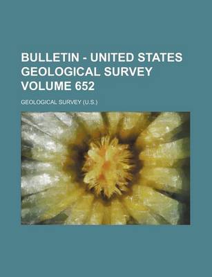 Book cover for Bulletin - United States Geological Survey Volume 652