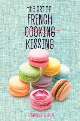Book cover for The Art of French Kissing
