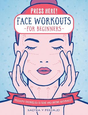 Cover of Press Here! Face Workouts for Beginners