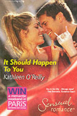 Cover of It Should Happen to You (Mills & Boon Sensual)