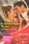 Book cover for It Should Happen to You (Mills & Boon Sensual)