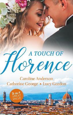 Book cover for A Touch Of Florence/Valtieri's Bride/Lorenzo's Reward/The Secret That Changed Everything