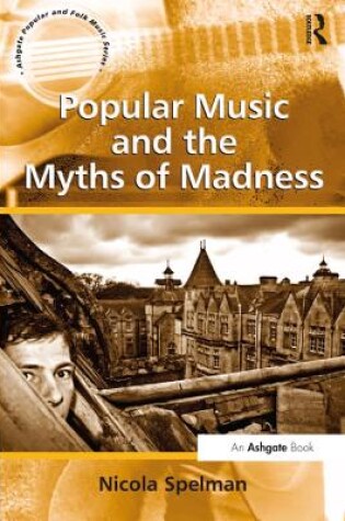 Cover of Popular Music and the Myths of Madness