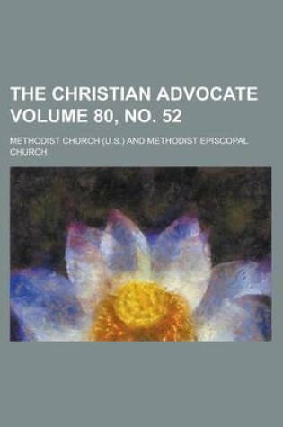 Cover of The Christian Advocate Volume 80, No. 52