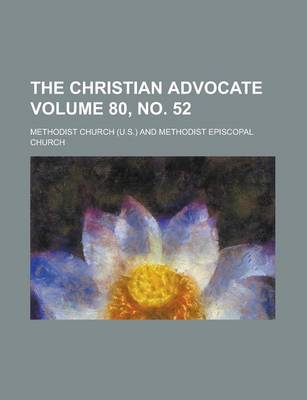 Book cover for The Christian Advocate Volume 80, No. 52