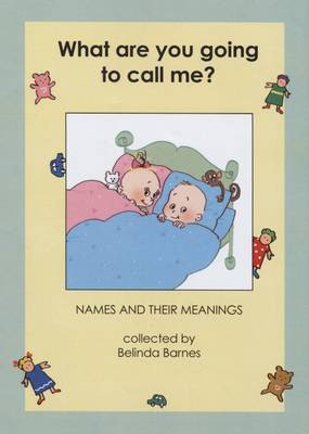 Book cover for What are You Going to Call Me?