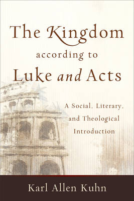 Book cover for The Kingdom According to Luke and Acts