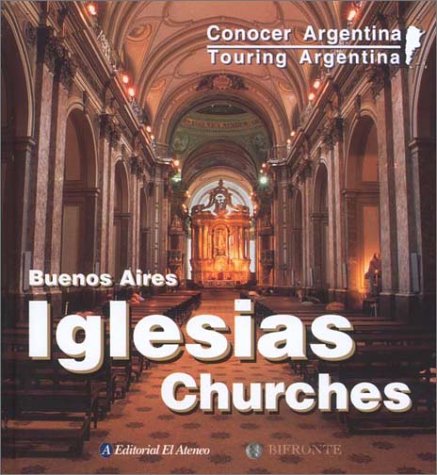 Book cover for Iglesias Churches - Buenos Aires/Conocer Argentina