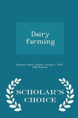 Cover of Dairy Farming - Scholar's Choice Edition