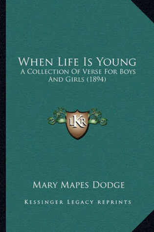 Cover of When Life Is Young When Life Is Young
