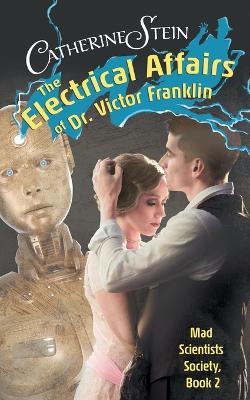 Book cover for The Electrical Affairs of Dr. Victor Franklin
