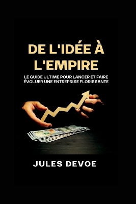 Book cover for De l'idée à l'empire