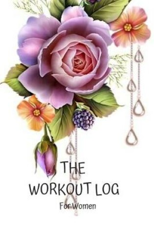Cover of The Workout Log for Women