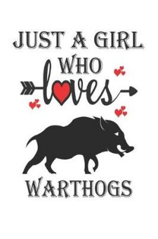 Cover of Just a Girl Who Loves Warthogs