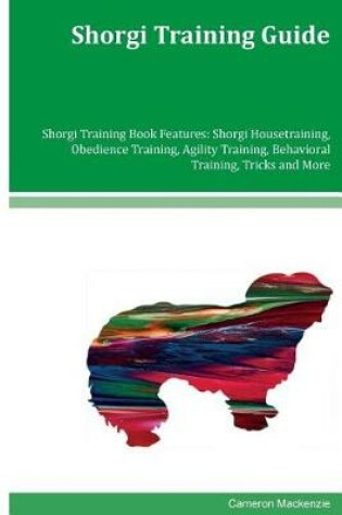 Cover of Shorgi Training Guide Shorgi Training Book Features