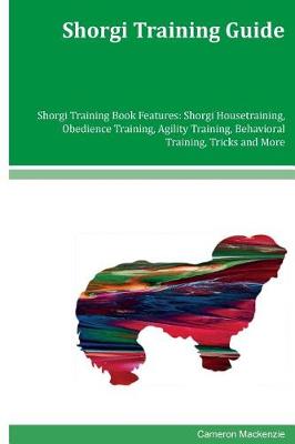 Book cover for Shorgi Training Guide Shorgi Training Book Features