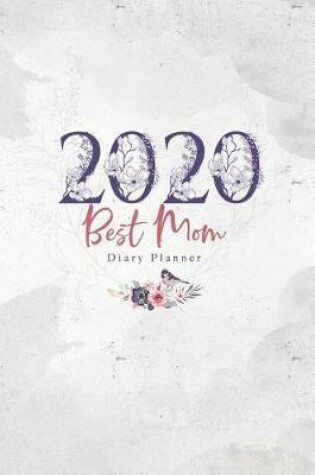 Cover of 2020 Best Mom Diary Planner