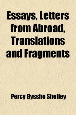 Book cover for Essays, Letters from Abroad, Translations and Fragments (Volume 1)