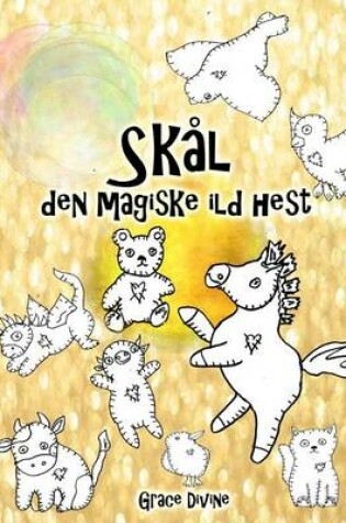 Cover of Skål den magiske ild hest