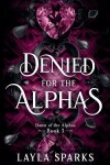 Book cover for Denied by The Alphas