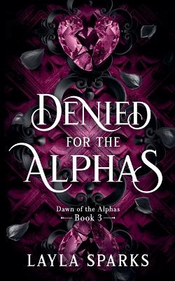 Cover of Denied by The Alphas