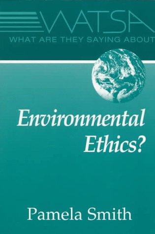 Book cover for What are They Saying About Environmental Ethics?