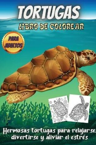 Cover of Tortugas Libro De Colorear