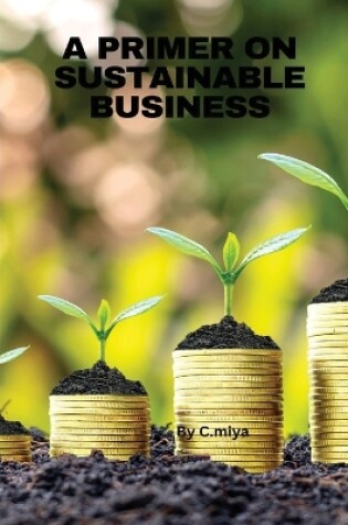 Cover of A Primer on Sustainable Business