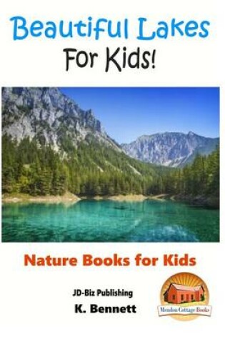 Cover of Beautiful Lakes For Kids!