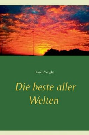Cover of Die Beste Aller Welten