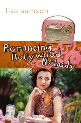 Cover of Romancing Hollywood Nobody