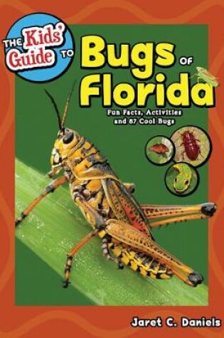 Cover of The Kids' Guide to Bugs of Florida