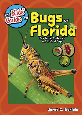 Book cover for The Kids' Guide to Bugs of Florida
