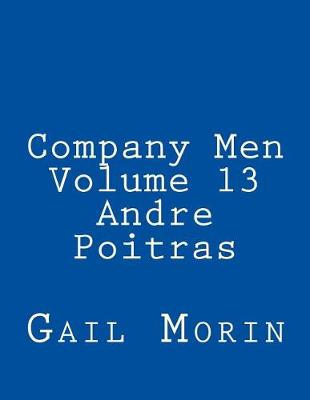 Cover of Company Men - Volume 13 - Andre Poitras