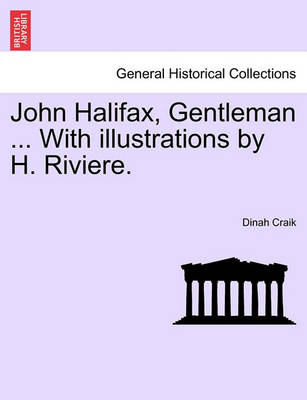 Book cover for John Halifax, Gentleman ... with Illustrations by H. Riviere.